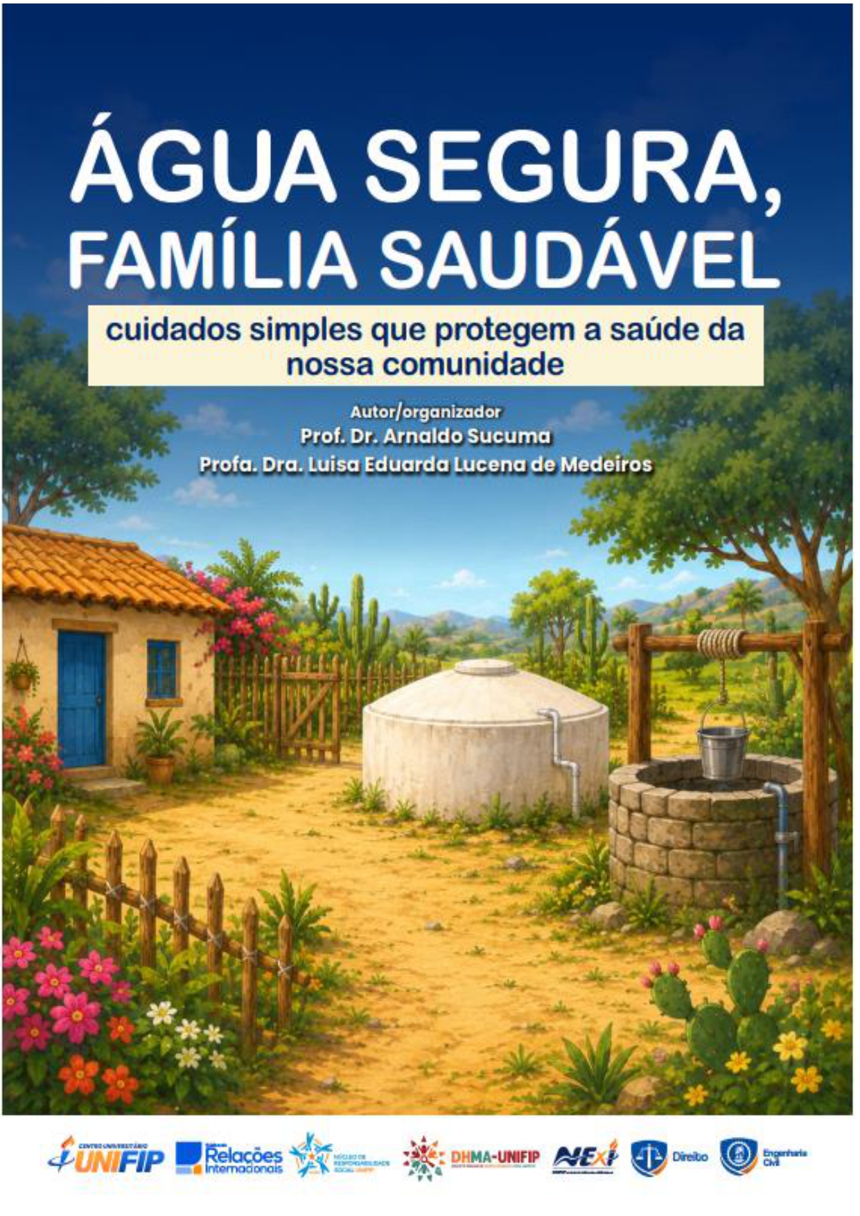 ÁGUA SEGURA, FAMÍLIA SAUDÁVEL: Cuidados simples que protegem a saúde da nossa comunidade.